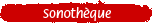 sonothèque